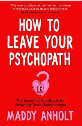 How to Leave Your Psychopath