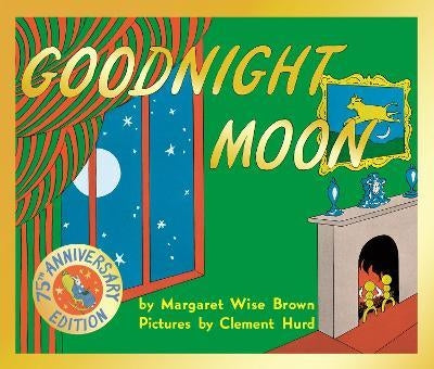 Goodnight Moon : 75th Anniversary Edition