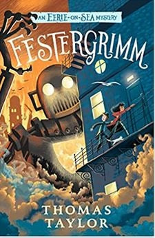 The Legends of Eerie-on-Sea 04: Festergrimm