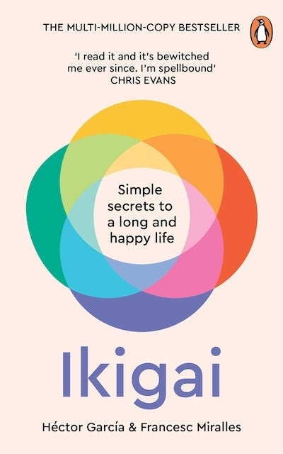 Ikigai: The Japanese secret to a long and happy life