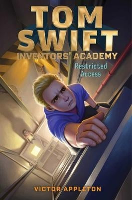 Tom Swift Inventors Academy 3  Restricted Access