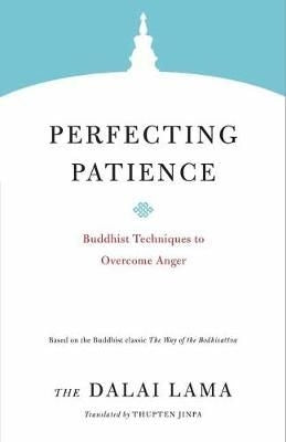 Core Teachings: Perfecting Patience