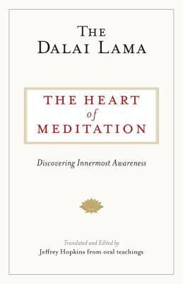 The Heart Of Meditation