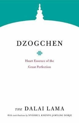 Dzogchen - Heart Essence of the Great Perfection