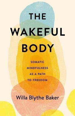 Wakeful Body