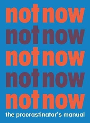 Not Now