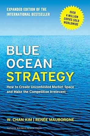 Blue Ocean Strategy (Expanded Edition)