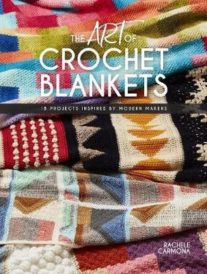 The Art of Crochet Blankets