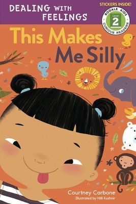 Dealing with Feelings: This Makes Me Silly
