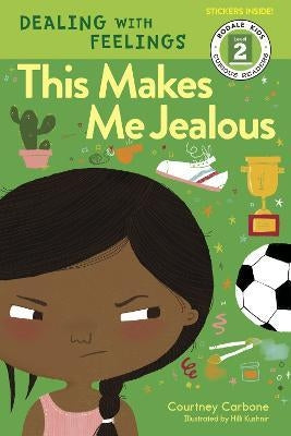 Dealing with Feelings: This Makes Me Jealous