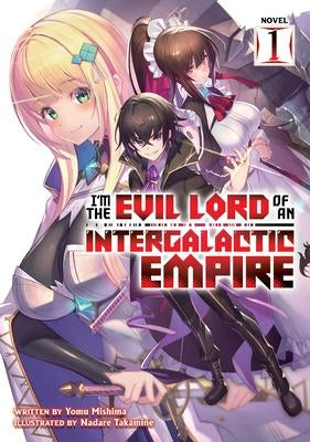 I'm the Evil Lord of an Intergalacti