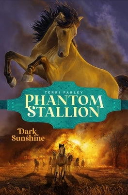 Phantom Stallion 03: Dark Sunshine