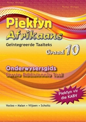 Piekfyn Afrikaans EAT Graad 10 Onderwysergids