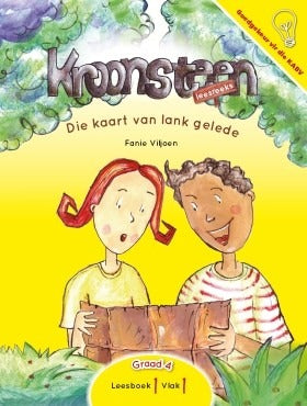 Kroonsteen Leesreeks Graad 4 Leesboek 1 Vlak 1: Die kaart van lank gelede