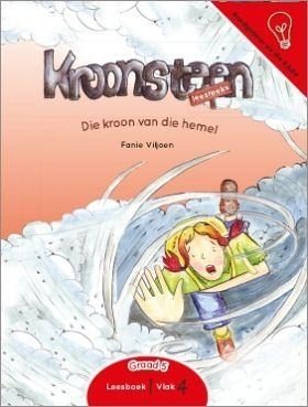 Kroonsteen Leesreeks Graad 5 Leesboek 1 Vlak 4: Die kroon van die Hemel