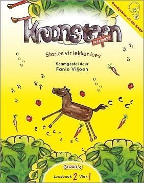 Kroonsteen Leesreeks Graad 4 Leesboek 2 Vlak 1: Stories vir lekker lees