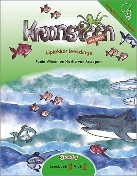 Kroonsteen Leesreeks Graad 4 Leesboek 3 Vlak 2: Liplekker Leesdinge