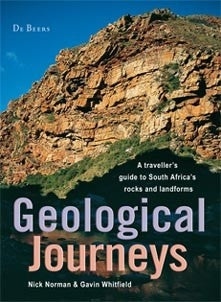 Geological Journeys A traveller's guide to South Africa's rocks and landforms