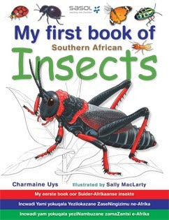 My First Book of Southern African Insects - Text in English, Afrikaans, Xhosa and Zulu