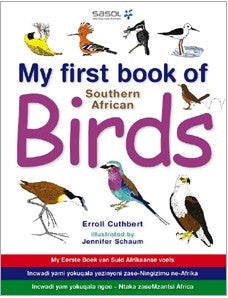 My First Book of Southern African Birds - Volume 1 - Text in English, Afrikaans, Xhosa and Zulu