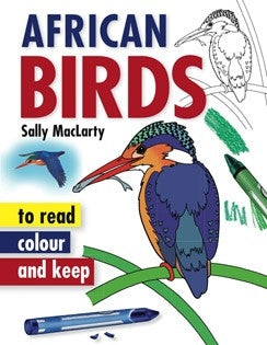 African Birds to read, colour and keep