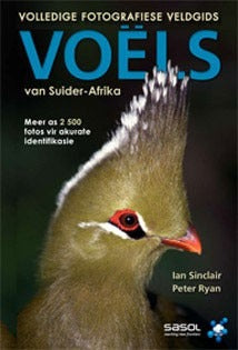 Volledige Fotografiese Gids tot die voëls van Suider-Afrika