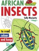 African Insects to read, colour and keep