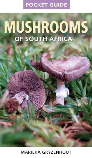 Pocket Guide: Mushrooms of South Africa