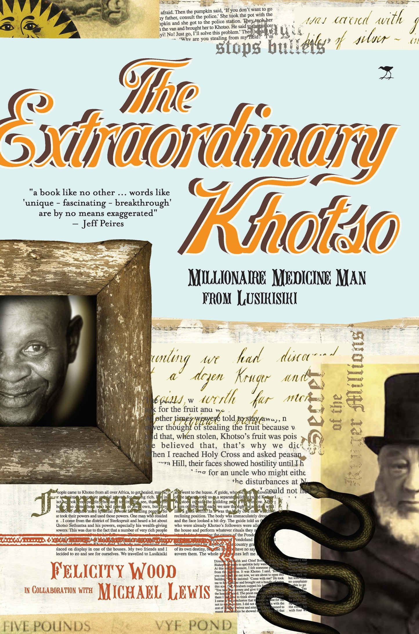 The Extraordinary Khotso: Millionaire Medicine Man from Lusikisiki