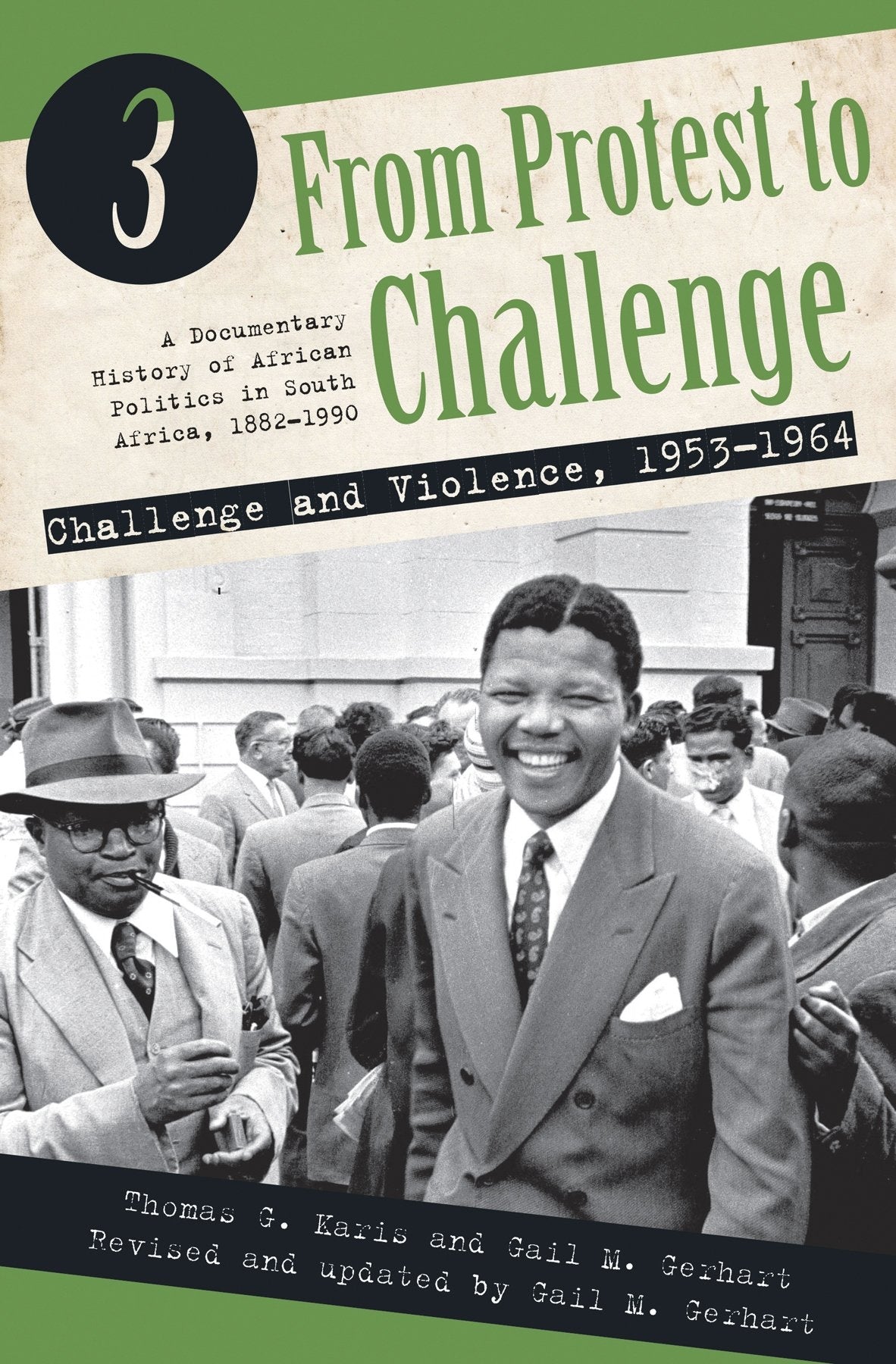 From Protest to Challenge volume 3: Challenge and Violence, 1953 - 1964 (From Protest to Challenge:
