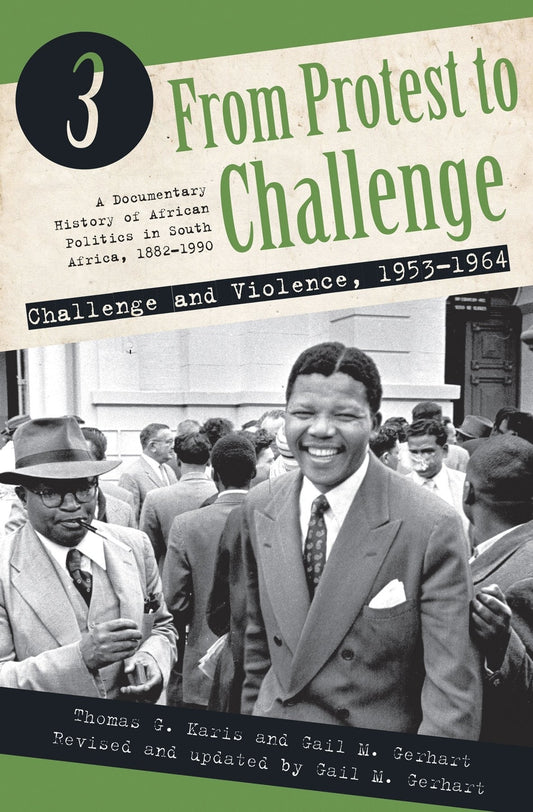 From Protest to Challenge volume 3: Challenge and Violence, 1953 - 1964 (From Protest to Challenge: