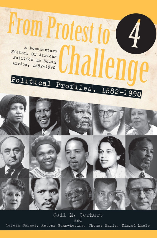 From Protest to Challenge volume 4: Political Profiles, 1882 - 1990 (From Protest to Challenge: A D