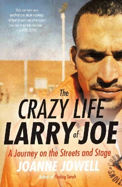 Crazy life of Larry Joe