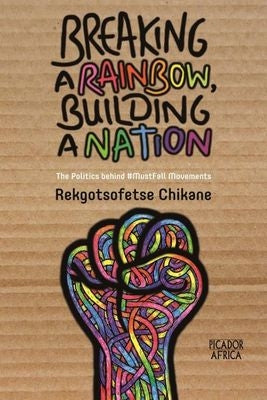 Breaking A Rainbow, Building A Nation