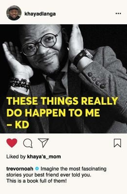 These Things Really Do Happpen To Me