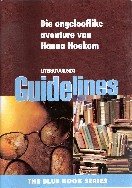 Die ongelooflike avonture van Hanna Hoekom Studiegids