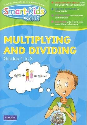 Smart Kids Skills Multiplying and dividing Grade 1 to 3