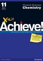 X-Kit Achieve Physical Sciences Chemistry Grade 11 Revisions, Questions & Answers