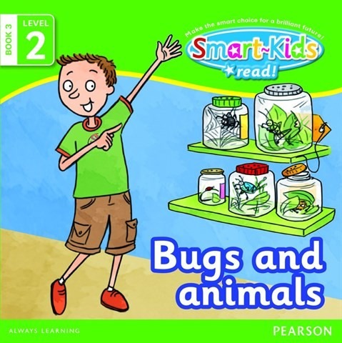 Smart Kids Read: Level 2 Book 3 Bugs and Animals