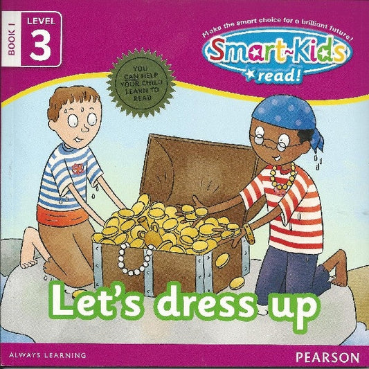 Smart Kids Read: Level 3 Book 1 Let's dress up