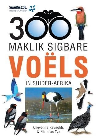Sasol 300 Maklik sigbare voëls van Suider-Afrika