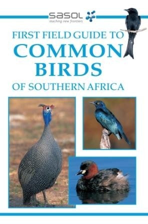 First Field Guide to Common Birds of Southern Africa