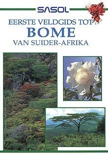 Eerste veldgids tot bome van Suider-Afrika