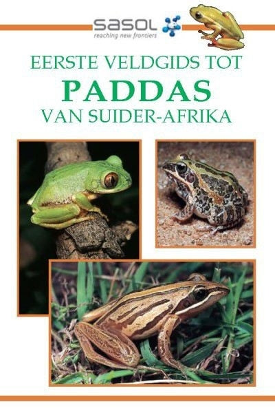 Eerste Veldgids: Paddas van Suider-Afrika