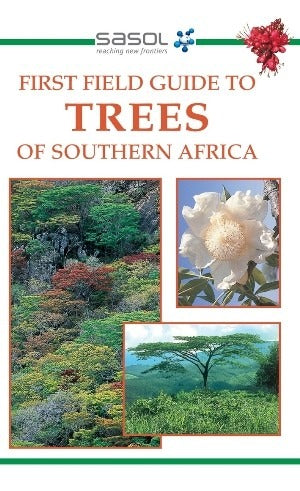 First Field Guide to Trees of Southern Africa