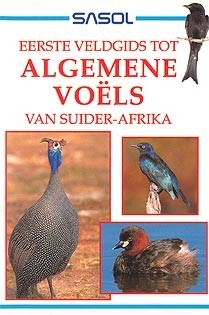 Eerste veldgids tot algemene voëls van Suider-Afrika