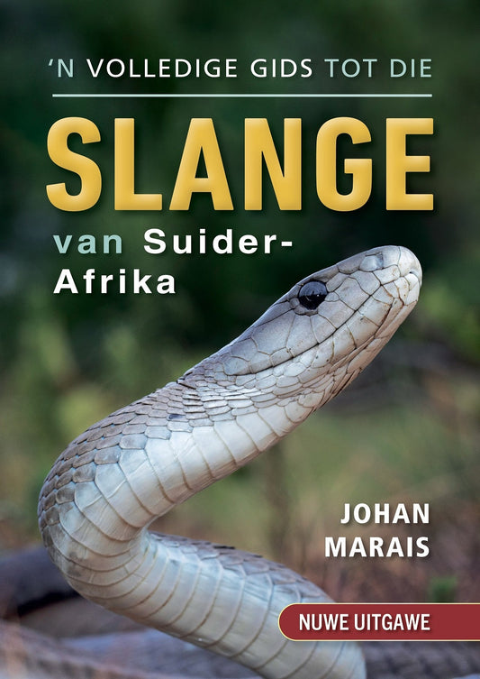`n Volledige gids tot die slange van Suider-Afrika