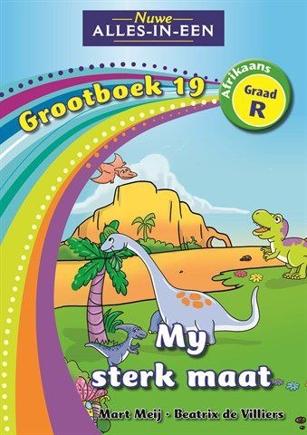 Nuwe Alles-in-Een Afrikaans Graad R Grootboek 19: My sterk maat
