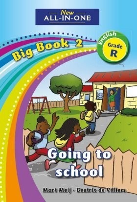 New All-in-One English HL Grade R Big Book 02: Going to school