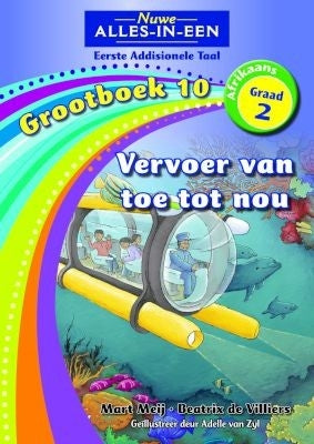 Nuwe Alles-in-Een Afrikaans EAT Graad 2 Grootboek 10: Vervoer van toe tot nou